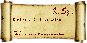 Kadletz Szilveszter névjegykártya